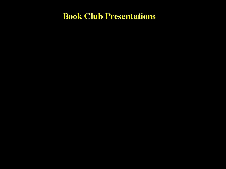 Book Club Presentations 