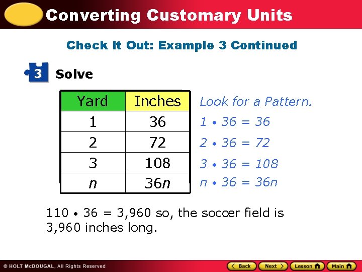 Converting Customary Units Check It Out: Example 3 Continued 3 Solve Yard 1 2