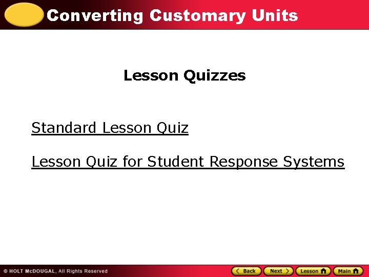 Converting Customary Units Lesson Quizzes Standard Lesson Quiz for Student Response Systems 