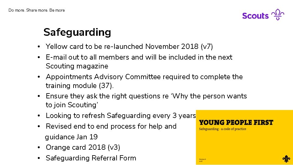 Do more. Share more. Be more Safeguarding • Yellow card to be re-launched November