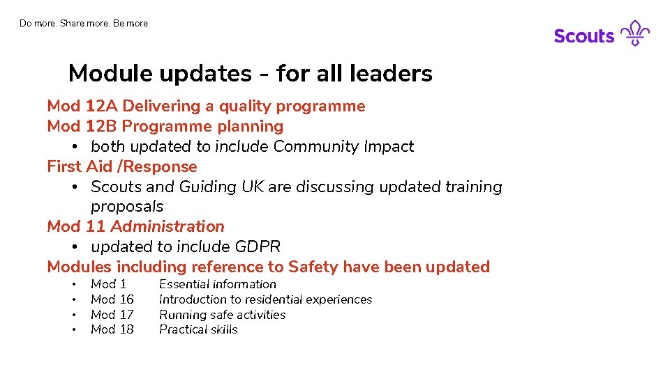 Do more. Share more. Be more Module updates - for all leaders Mod 12