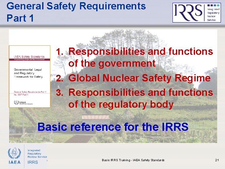 General Safety Requirements Part 1 1. Responsibilities and functions of the government 2. Global