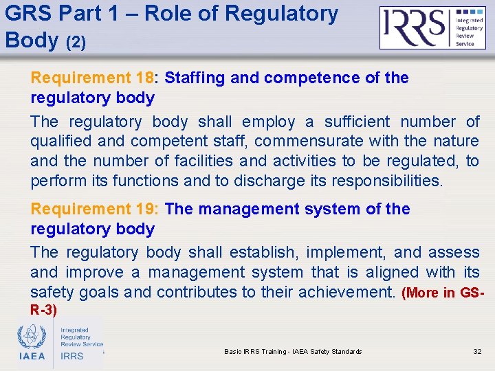 GRS Part 1 – Role of Regulatory Body (2) Requirement 18: Staffing and competence