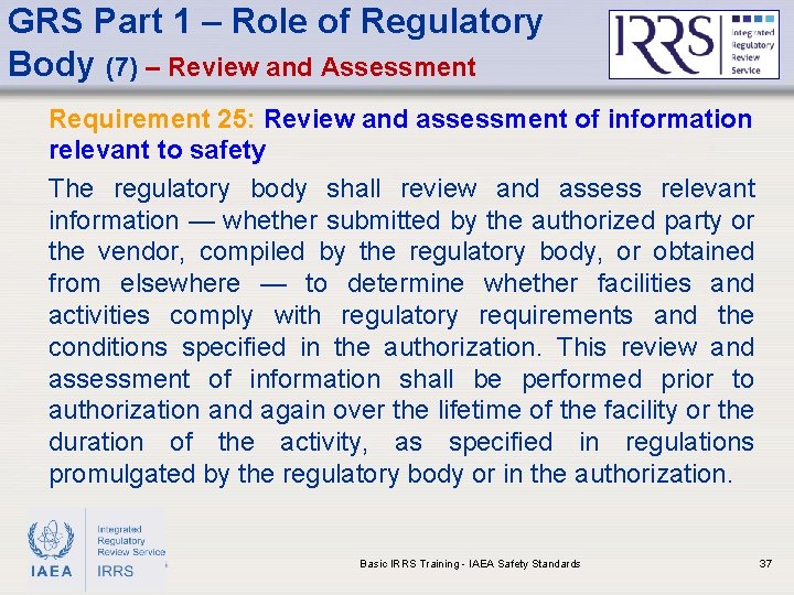 GRS Part 1 – Role of Regulatory Body (7) – Review and Assessment Requirement