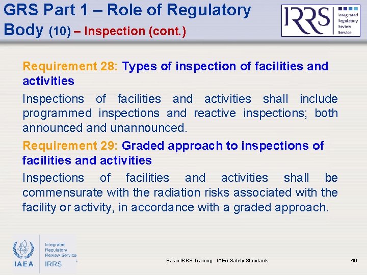 GRS Part 1 – Role of Regulatory Body (10) – Inspection (cont. ) Requirement