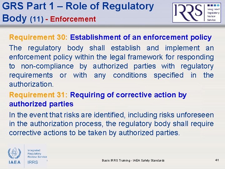 GRS Part 1 – Role of Regulatory Body (11) - Enforcement Requirement 30: Establishment