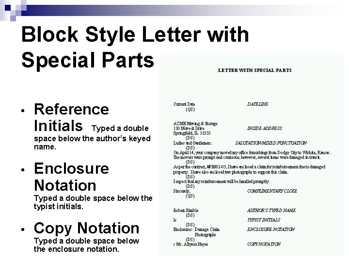 Block Style Letter with Special Parts • Reference Initials Typed a double space below