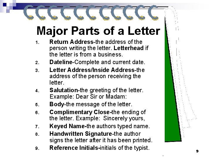 Major Parts of a Letter 1. 2. 3. 4. 5. 6. 7. 8. 9.