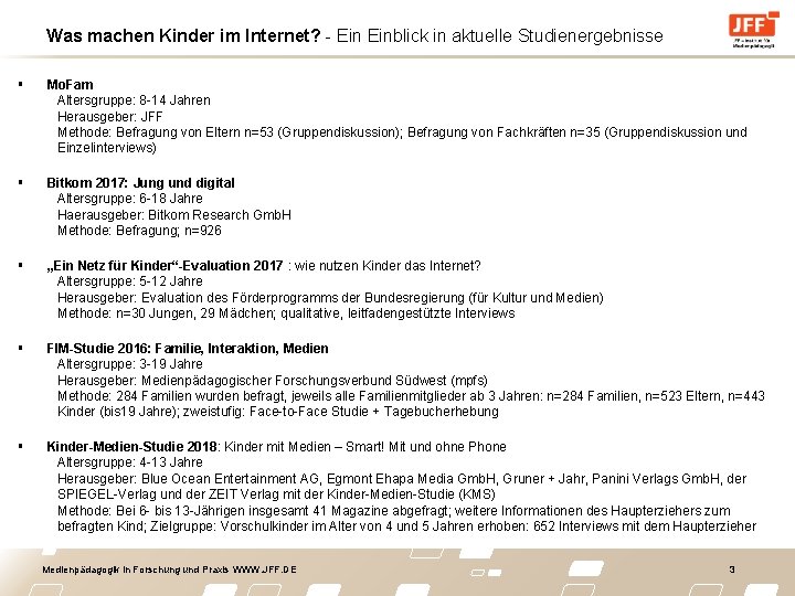 Was machen Kinder im Internet? - Einblick in aktuelle Studienergebnisse § § Mo. Fam