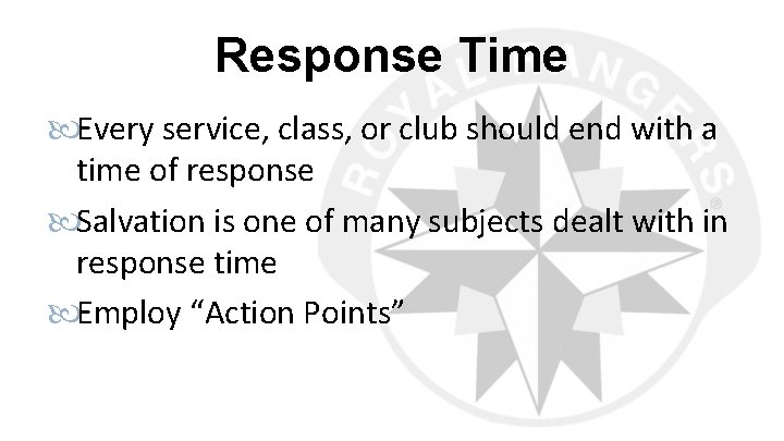 Response Time Every service, class, or club should end with a time of response