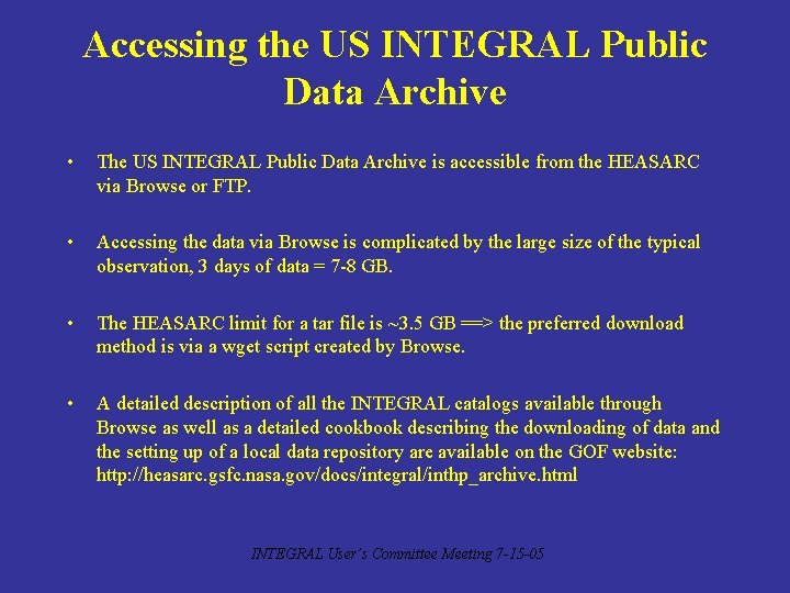 Accessing the US INTEGRAL Public Data Archive • The US INTEGRAL Public Data Archive