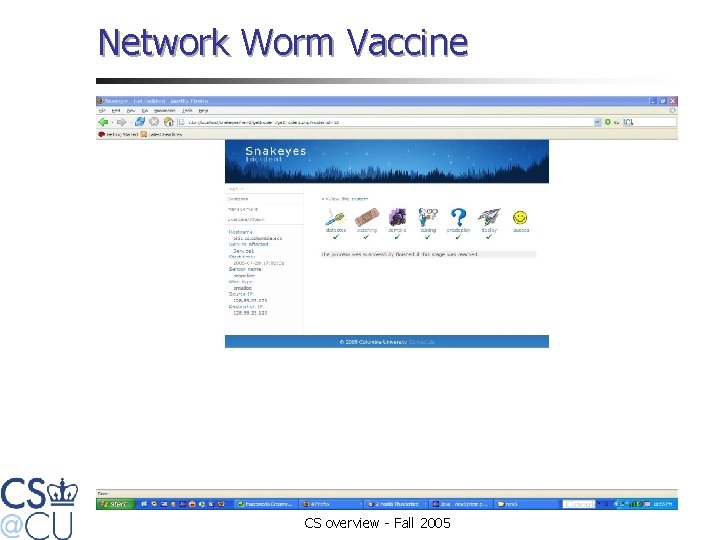 Network Worm Vaccine CS overview - Fall 2005 