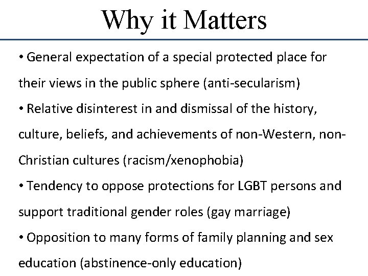 Why it Matters • General expectation of a special protected place for their views