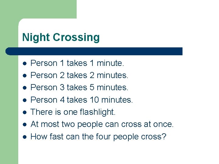 Night Crossing l l l l Person 1 takes 1 minute. Person 2 takes