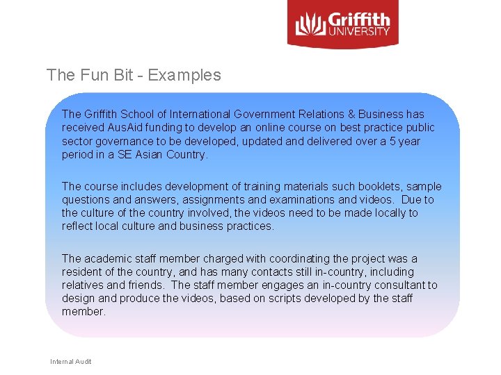 The Fun Bit - Examples The Griffith School of International Government Relations & Business