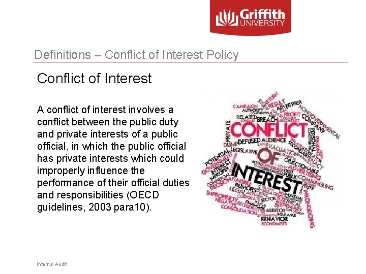 Definitions – Conflict of Interest Policy Conflict of Interest A conflict of interest involves