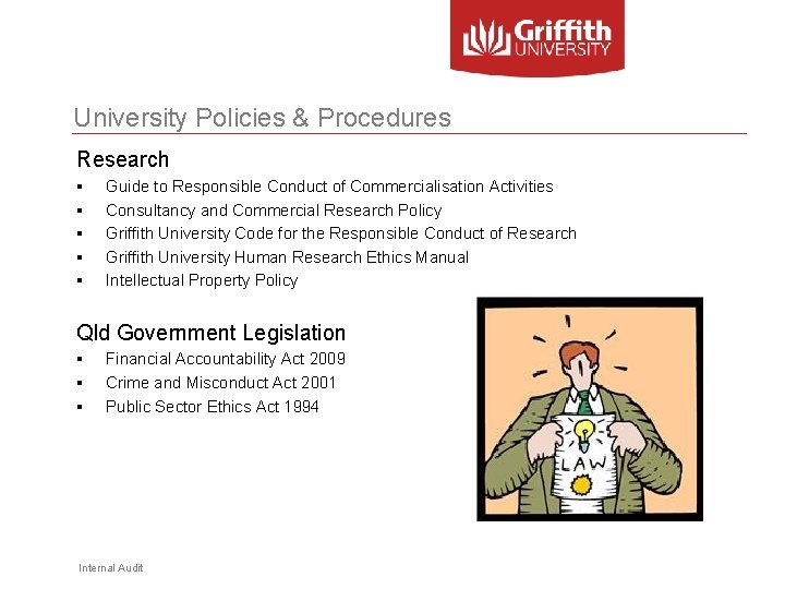 University Policies & Procedures Research § § § Guide to Responsible Conduct of Commercialisation