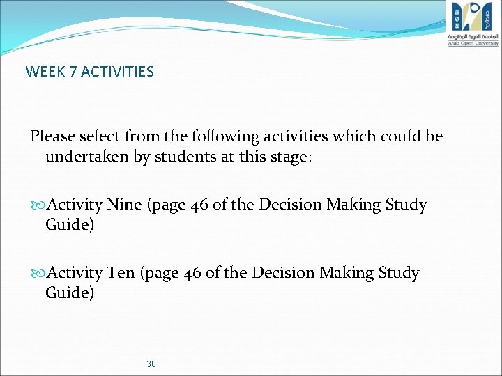 WEEK 7 ACTIVITIES Please select from the following activities which could be undertaken by