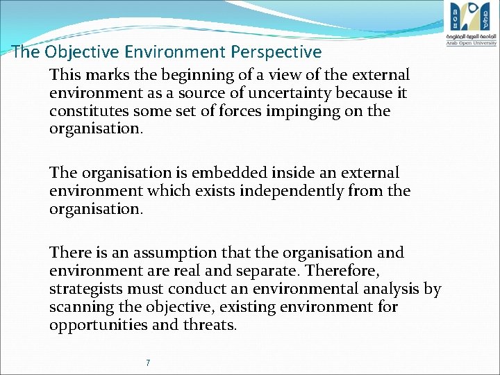  The Objective Environment Perspective This marks the beginning of a view of the