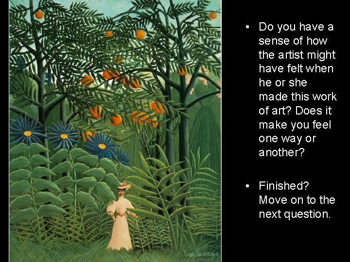  • Do you have a sense of how the artist might have felt