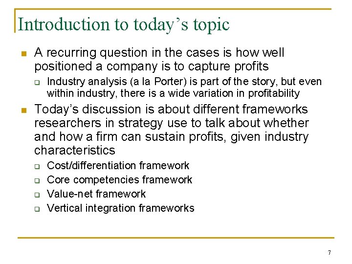 Introduction to today’s topic n A recurring question in the cases is how well