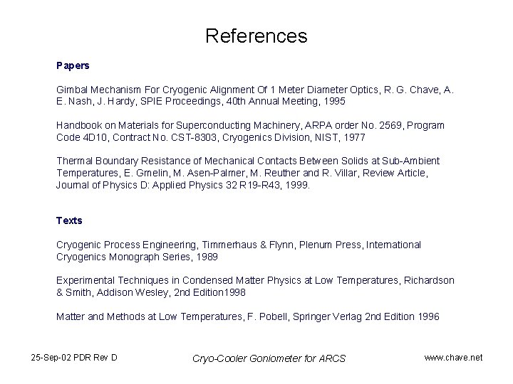 References Papers Gimbal Mechanism For Cryogenic Alignment Of 1 Meter Diameter Optics, R. G.