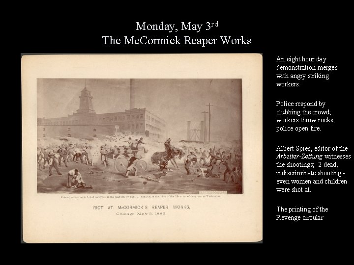 Monday, May 3 rd The Mc. Cormick Reaper Works An eight hour day demonstration