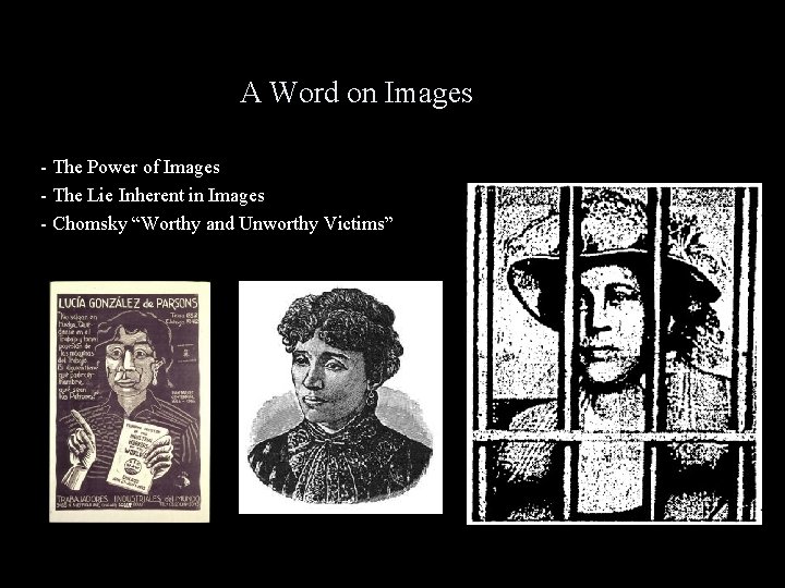 A Word on Images - The Power of Images - The Lie Inherent in
