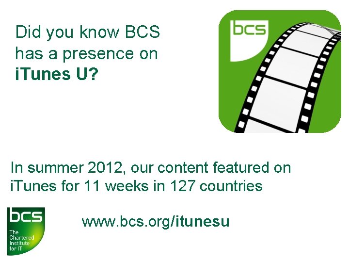 Did you know BCS has a presence on i. Tunes U? In summer 2012,