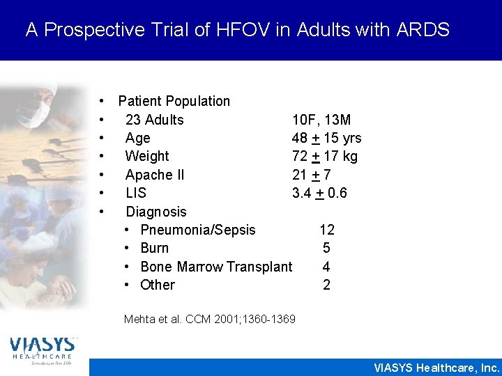 A Prospective Trial of HFOV in Adults with ARDS • Patient Population • 23