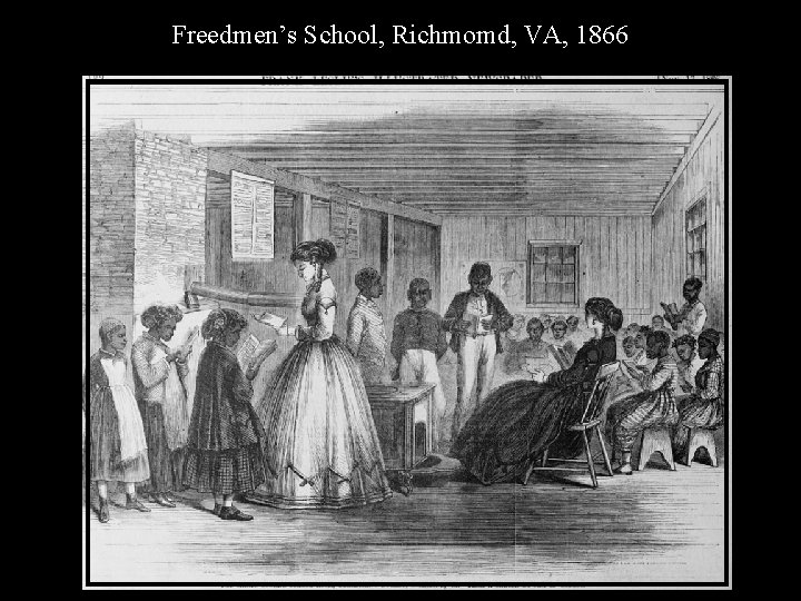 Freedmen’s School, Richmomd, VA, 1866 