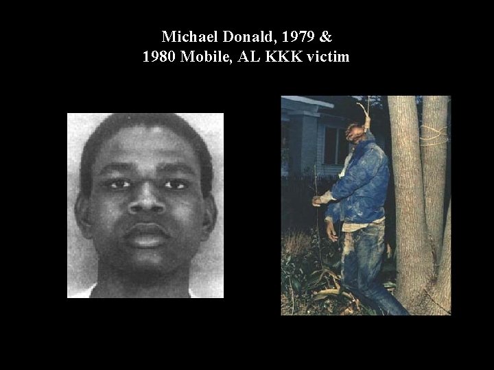 Michael Donald, 1979 & 1980 Mobile, AL KKK victim 