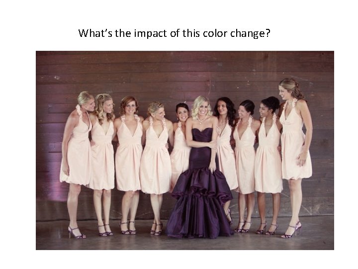 What’s the impact of this color change? 