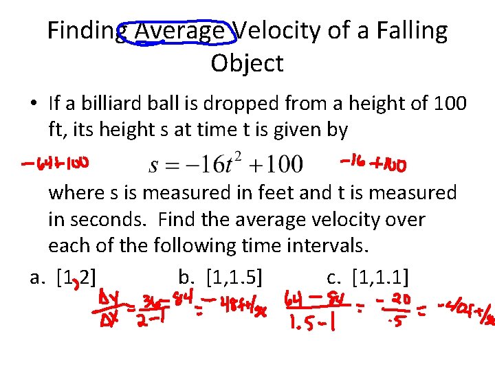 Finding Average Velocity of a Falling Object • If a billiard ball is dropped