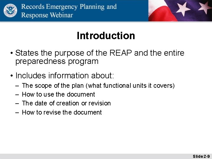 Introduction • States the purpose of the REAP and the entire preparedness program •