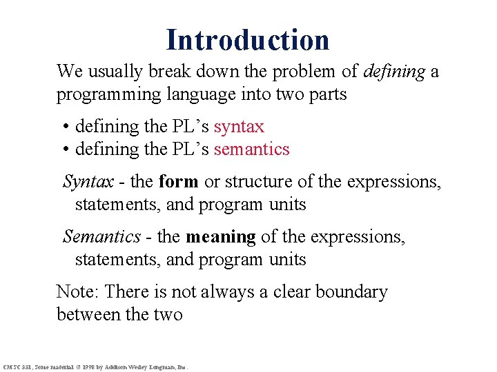 Introduction We usually break down the problem of defining a programming language into two