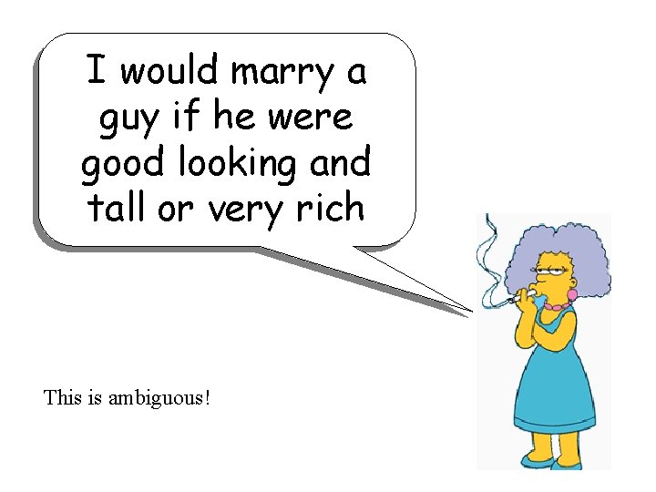 I would marry a guy if he were good looking and tall or very