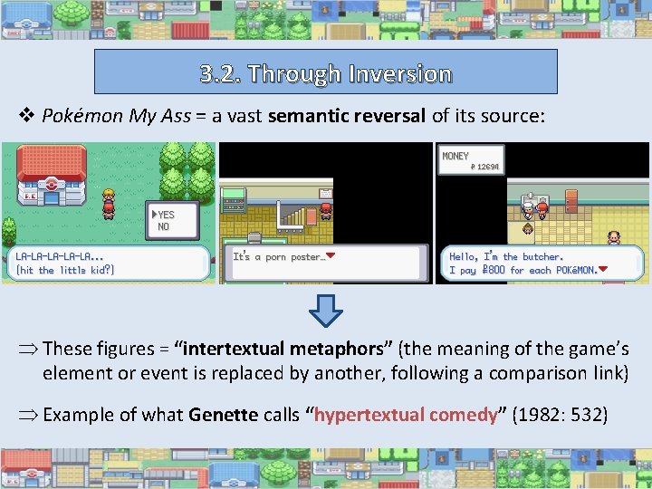 3. 2. Through Inversion v Pokémon My Ass = a vast semantic reversal of