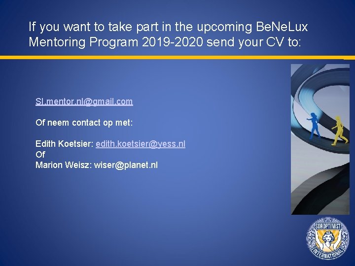 If you want to take part in the upcoming Be. Ne. Lux Mentoring Program