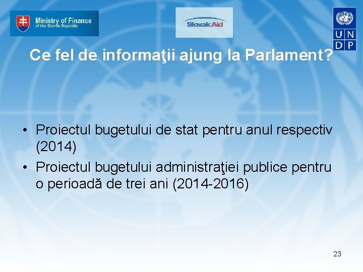 Ce fel de informaţii ajung la Parlament? • Proiectul bugetului de stat pentru anul