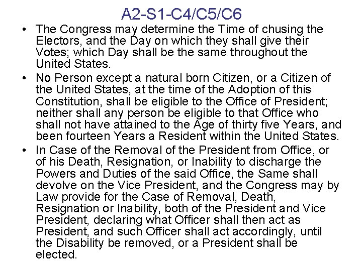 A 2 -S 1 -C 4/C 5/C 6 • The Congress may determine the
