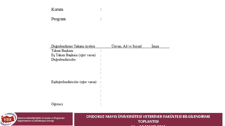 ONDOKUZ MAYIS ÜNİVERSİTESİ VETERİNER FAKÜLTESİ BİLGİLENDİRME TOPLANTISI 