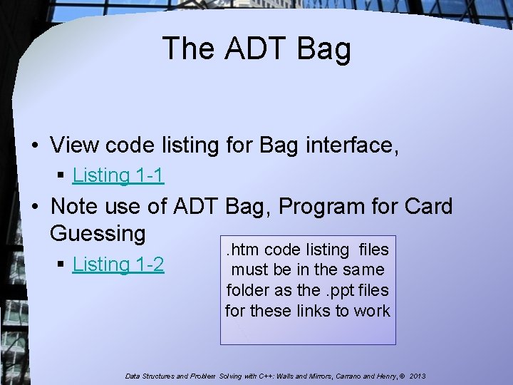 The ADT Bag • View code listing for Bag interface, § Listing 1 -1