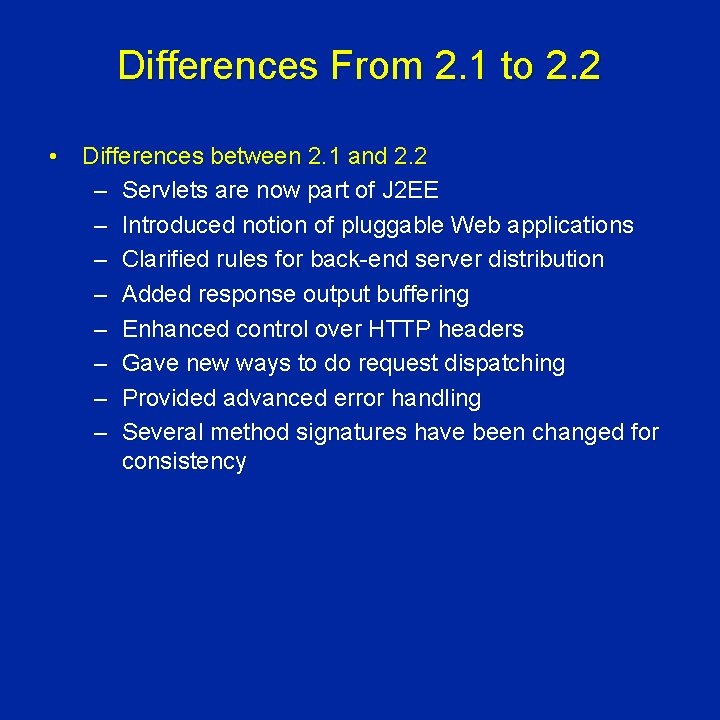 Differences From 2. 1 to 2. 2 • Differences between 2. 1 and 2.