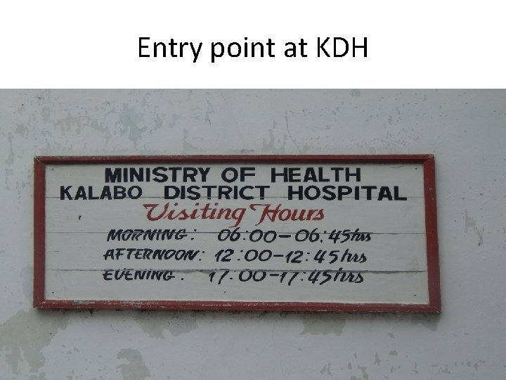 Entry point at KDH 