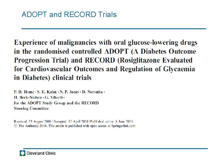 ADOPT and RECORD Trials 