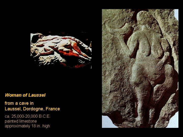 Woman of Laussel from a cave in Laussel, Dordogne, France ca. 25, 000 -20,