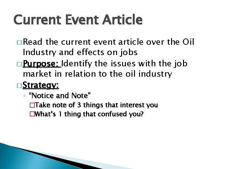 Current Event Article � Read the current event article over the Oil Industry and
