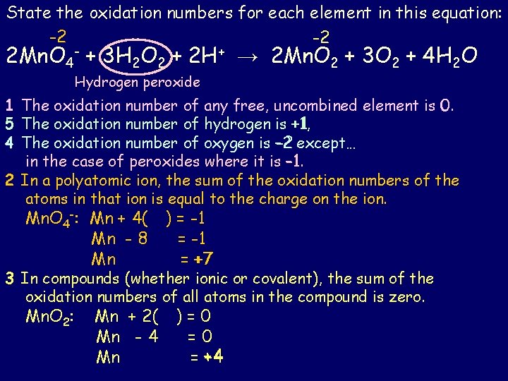 State the oxidation numbers for each element in this equation: -2 -2 2 Mn.