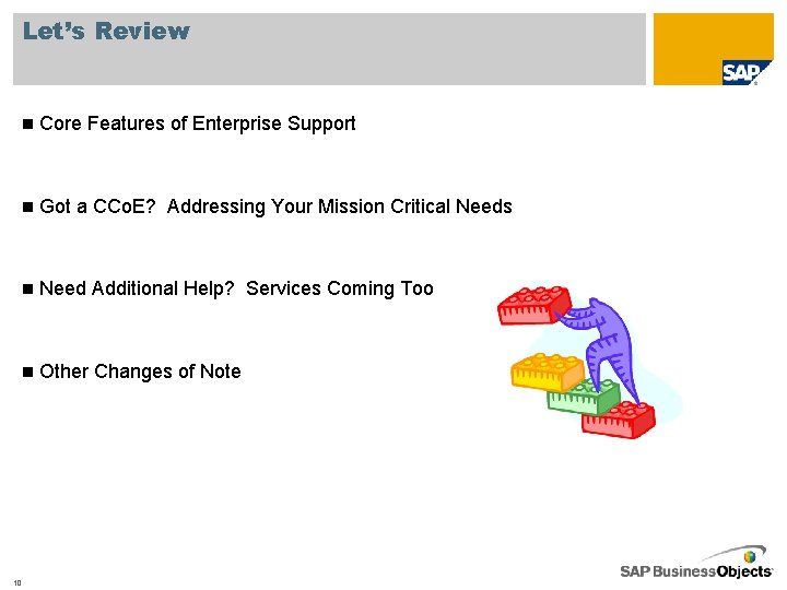 Let’s Review n Core Features of Enterprise Support n Got a CCo. E? Addressing